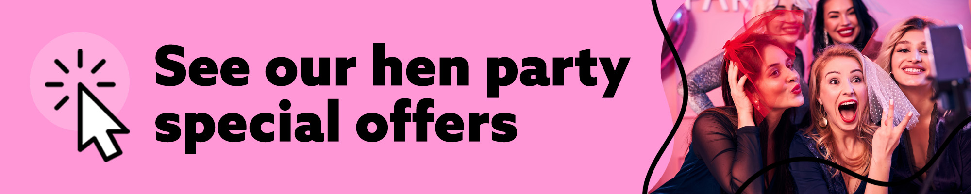 See Our Hen Party Special Offers