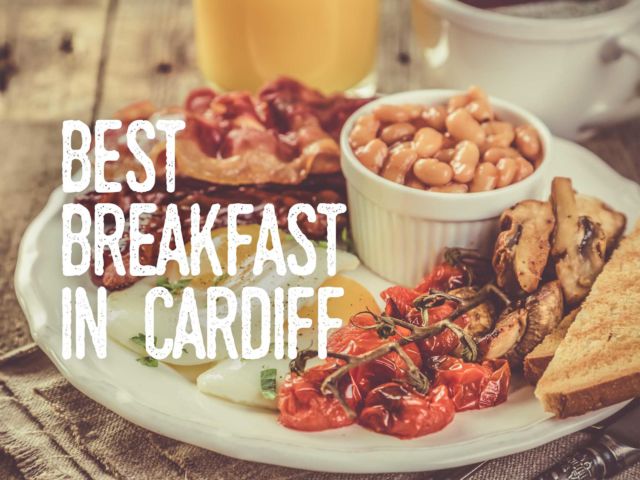 Best Breakfast in Cardiff