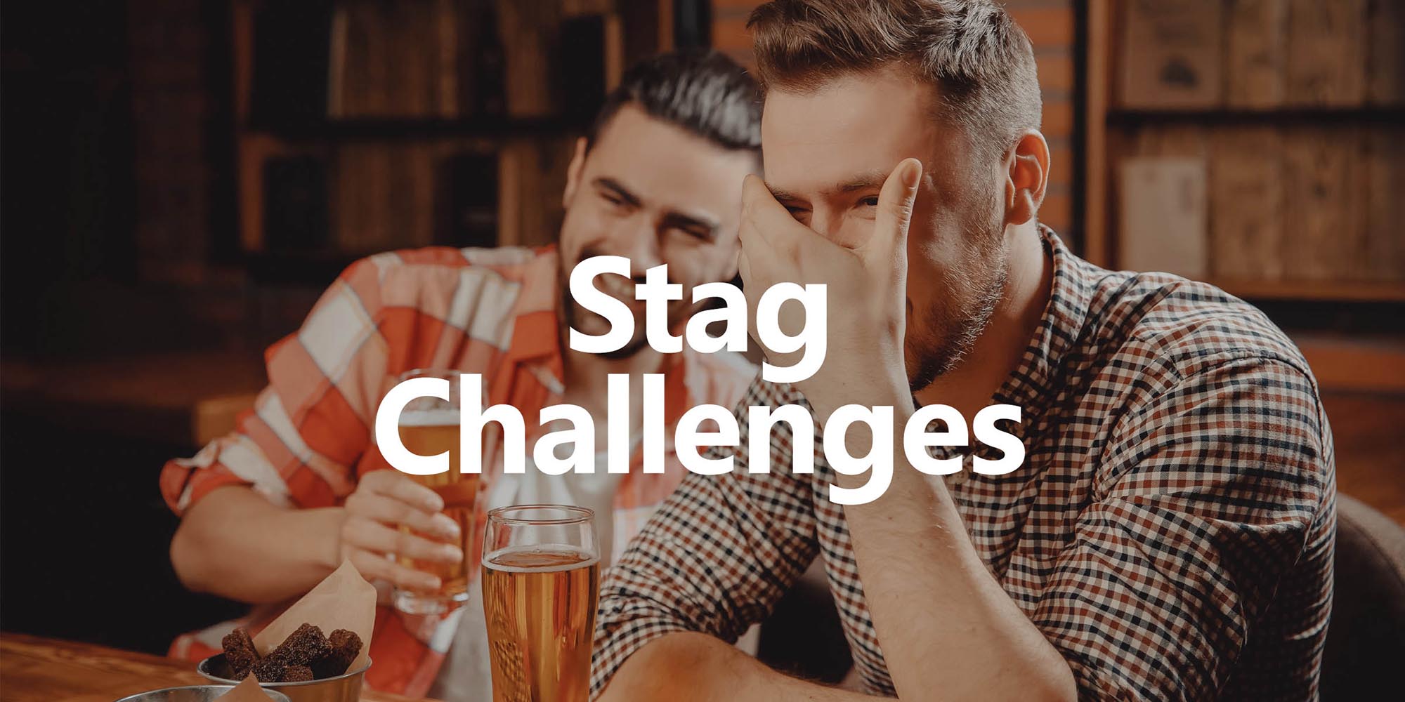 Funny Stag Do Ideas - Stag Challenges