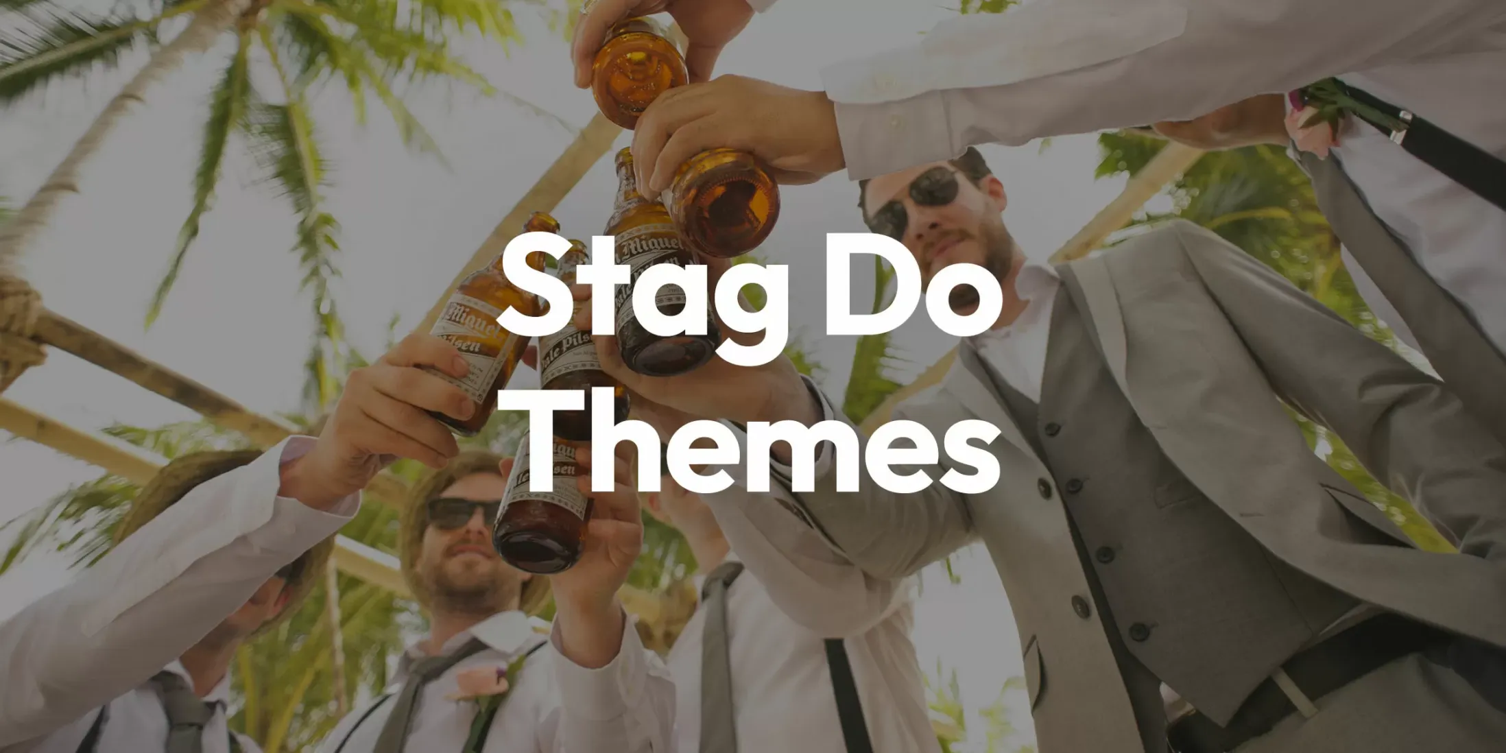 Stag Do Themes
