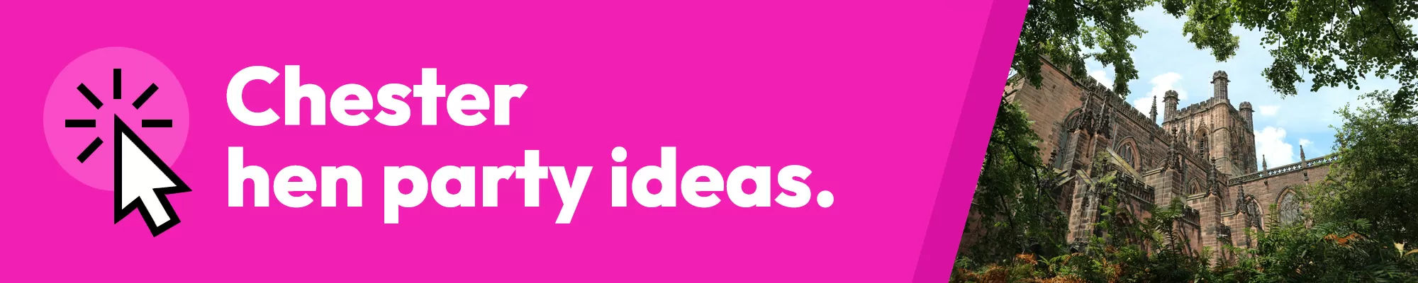 Chester Hen Party Ideas