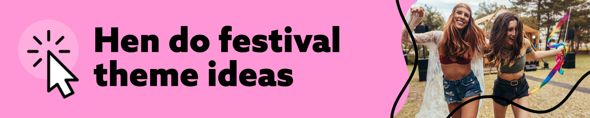 Hen Do Festival Theme Ideas