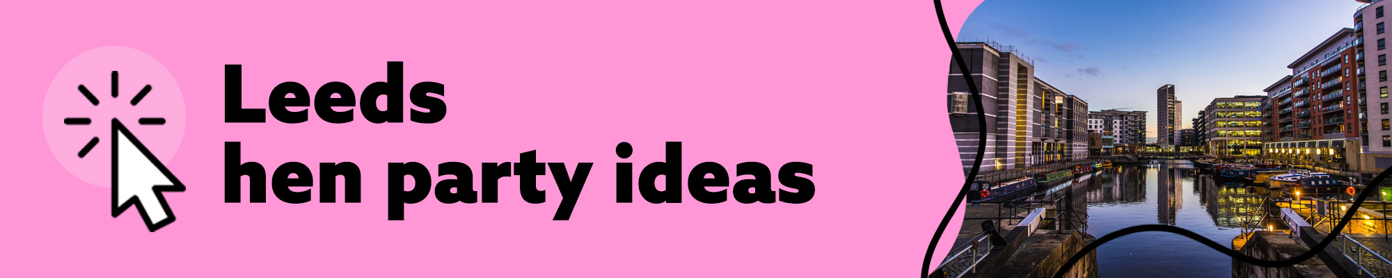Leeds Hen Party Ideas