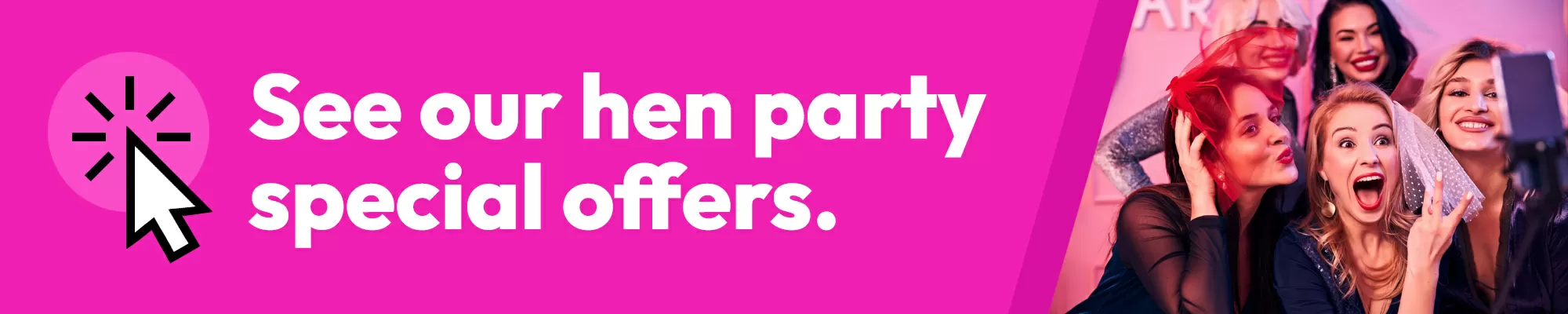 See Our Hen Party Special Offers