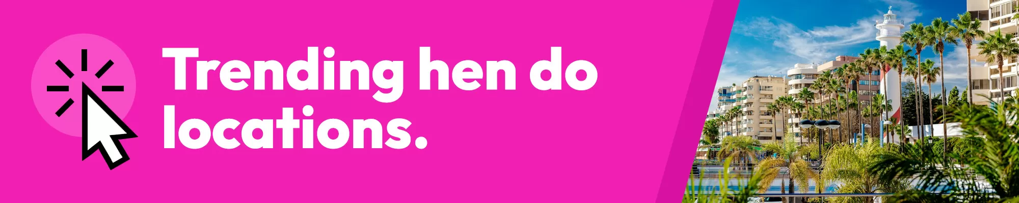 Trending Hen Do Locations