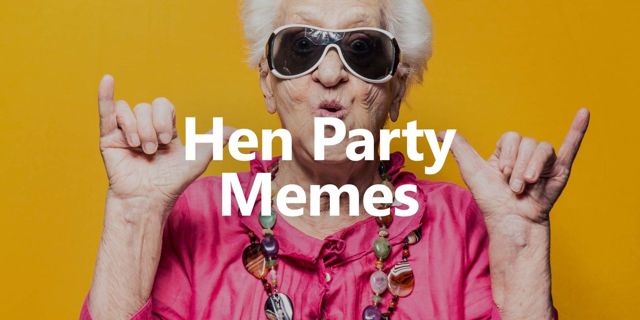 Hen Party Memes