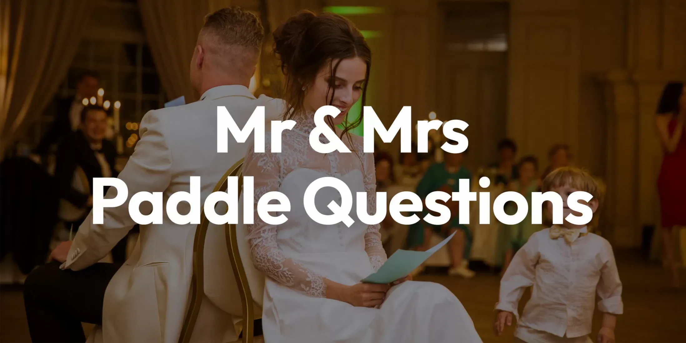 Mr & Mrs Paddle Questions
