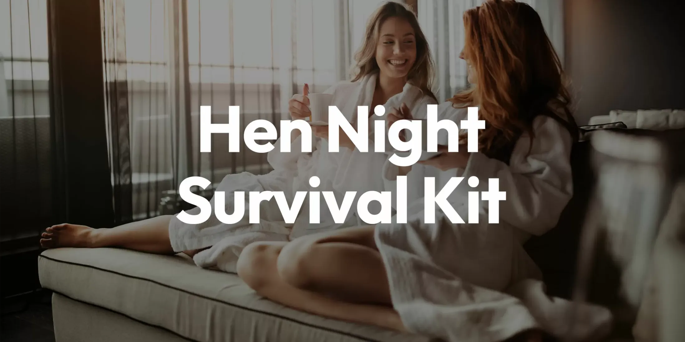 Hen Do Survival Kit