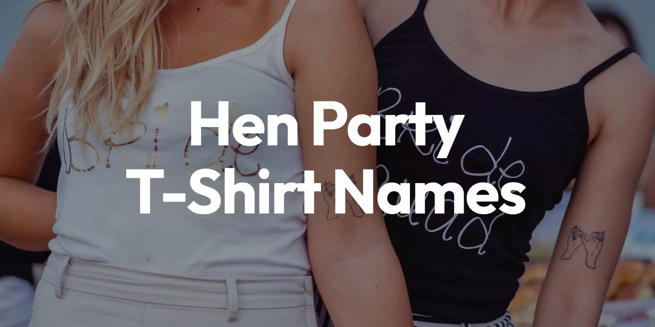 Hen Party T-Shirt Names