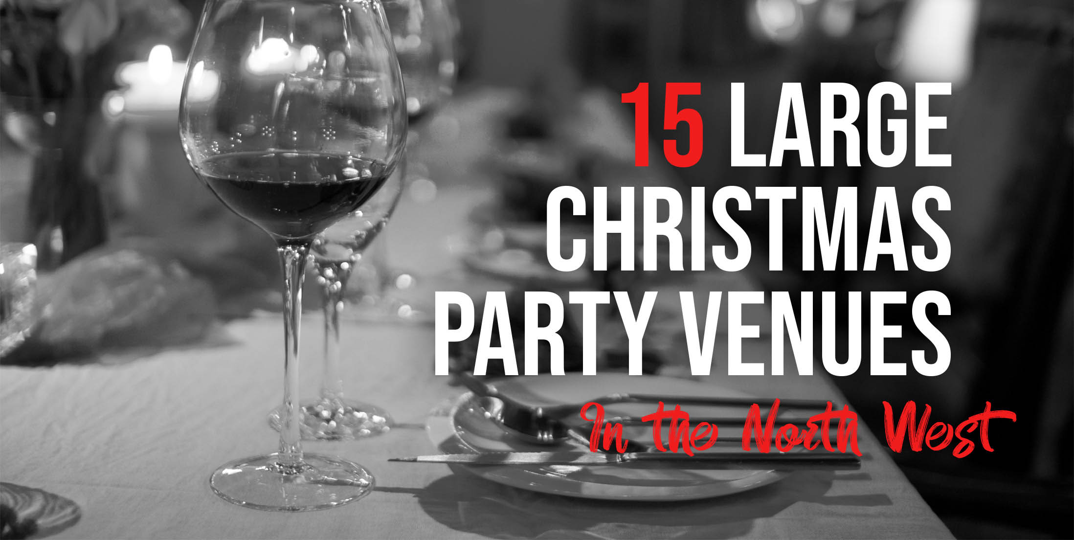 15 Large Christmas Party Venues in the North West