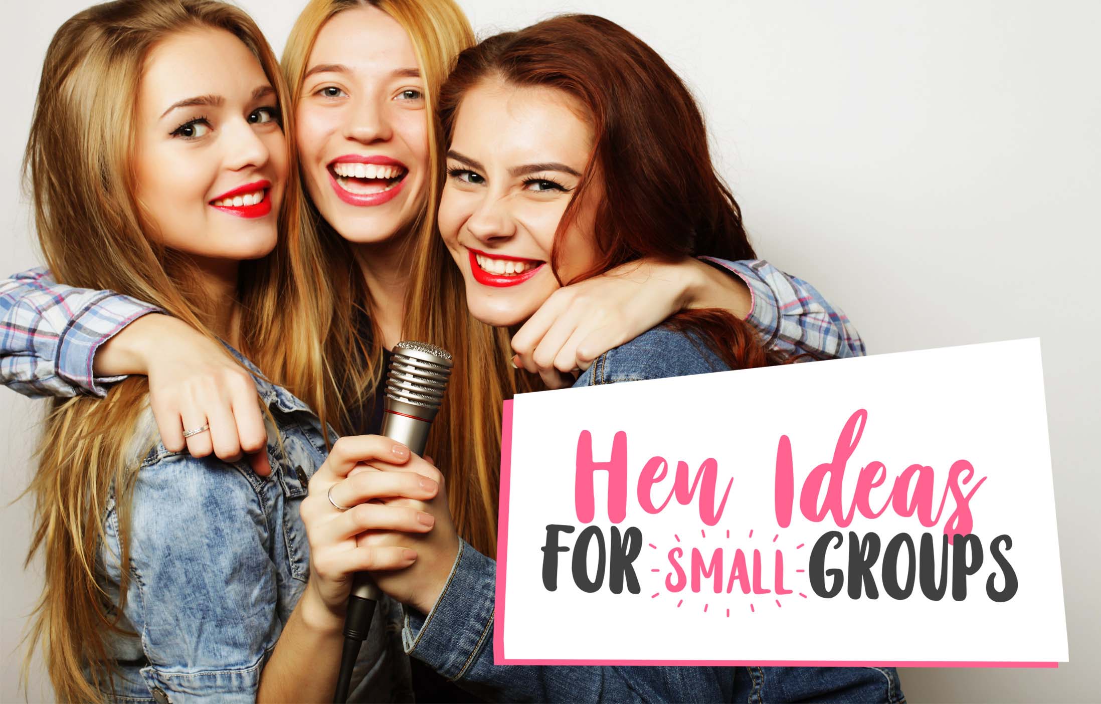 Hen party ideas for small groups