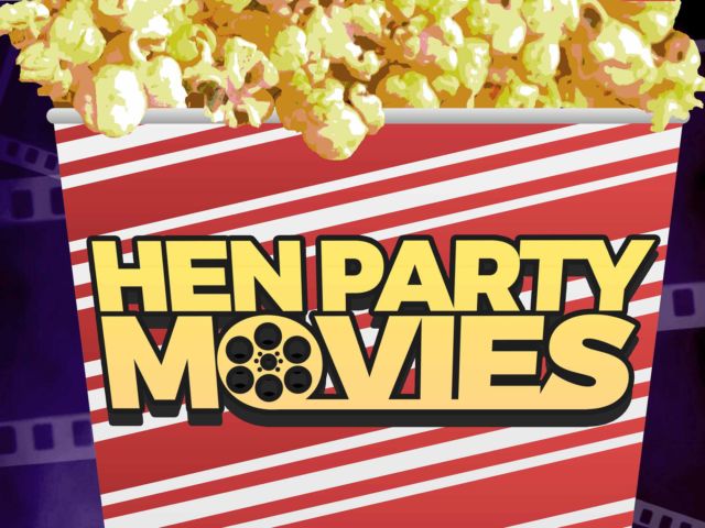 8 Chick Flicks for a Hen Do
