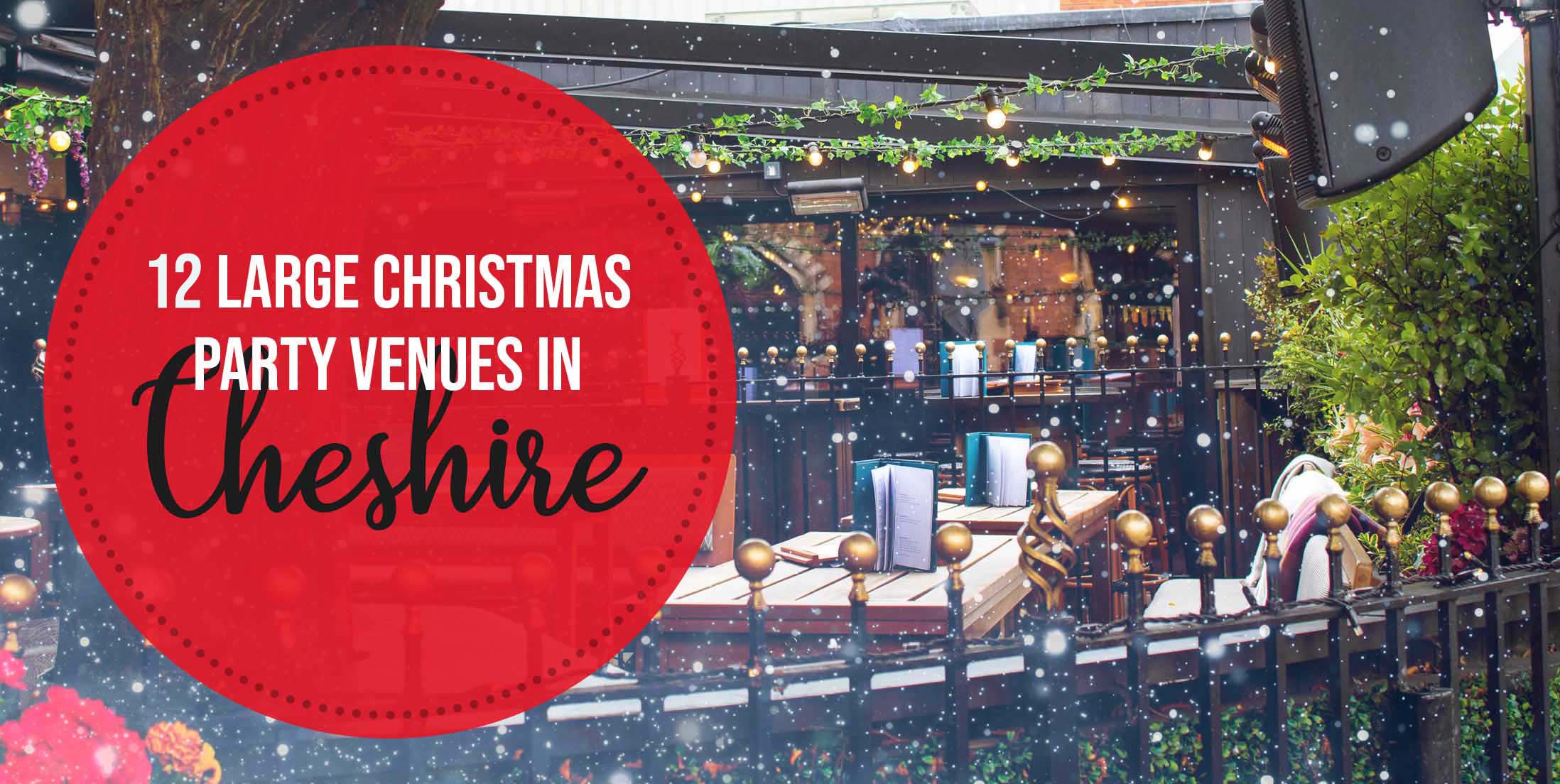 10 Large Christmas Party Venues in Cheshire