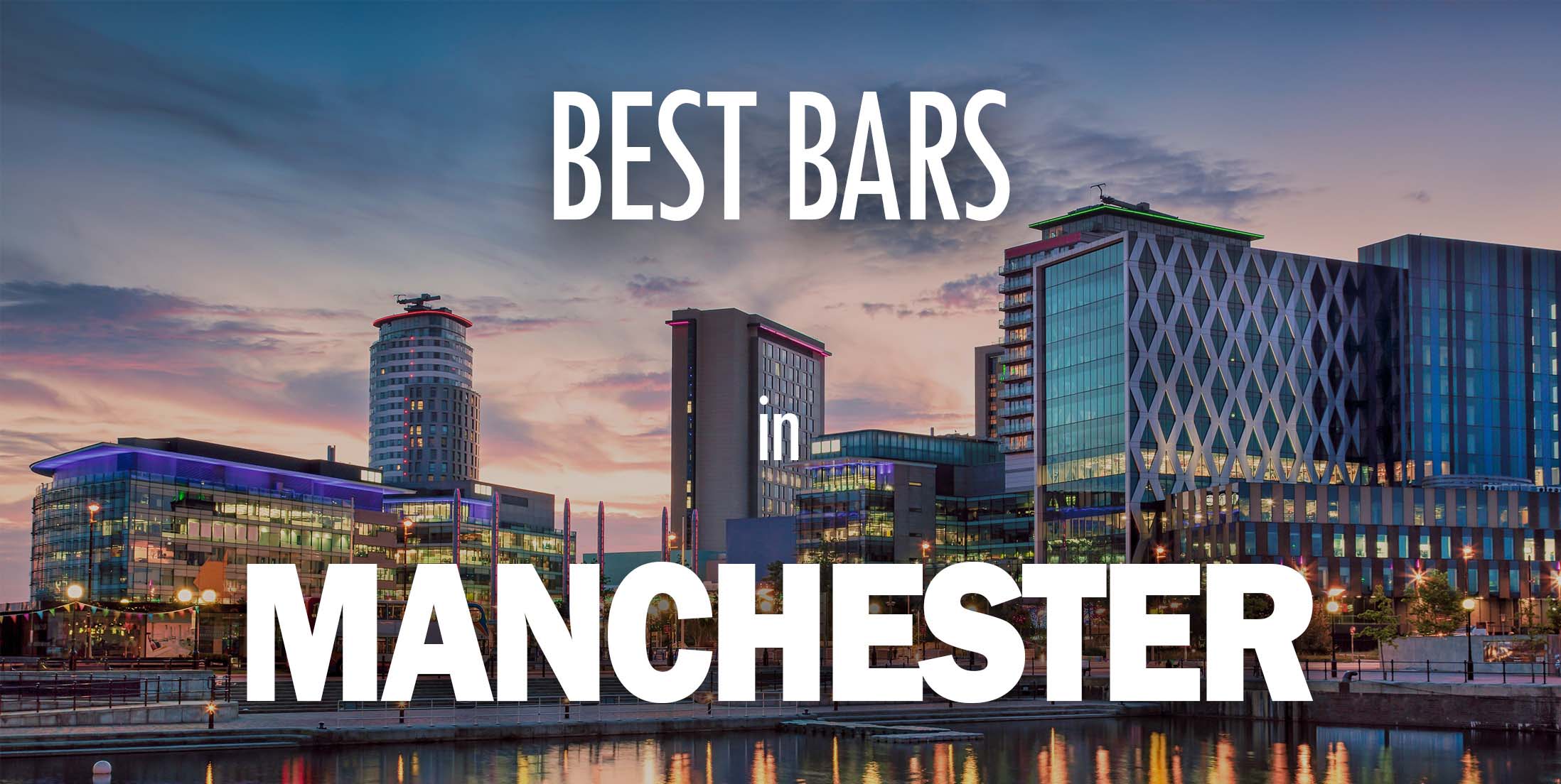 Best Bars in Manchester - (Banner)
