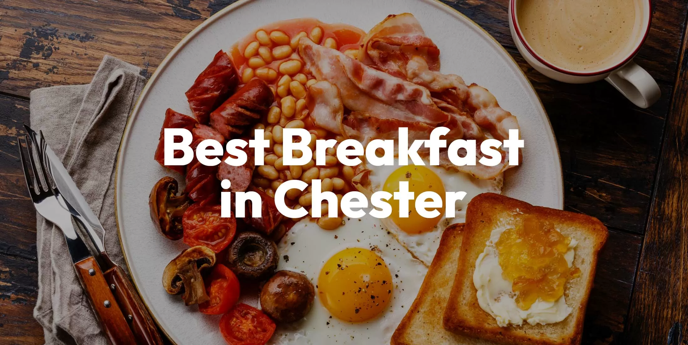 Best Breakfast in Chester (Banner)