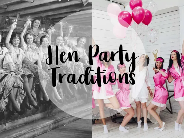 Hen Party Traditions