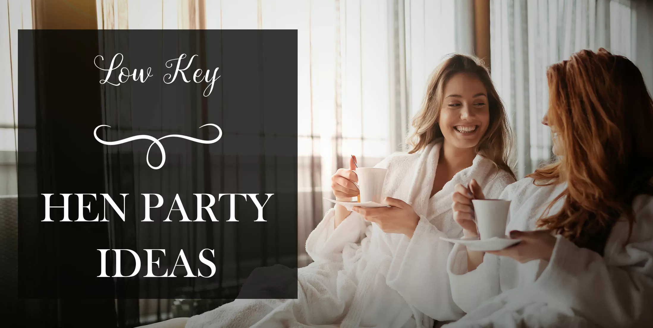 Low Key Hen Party Ideas