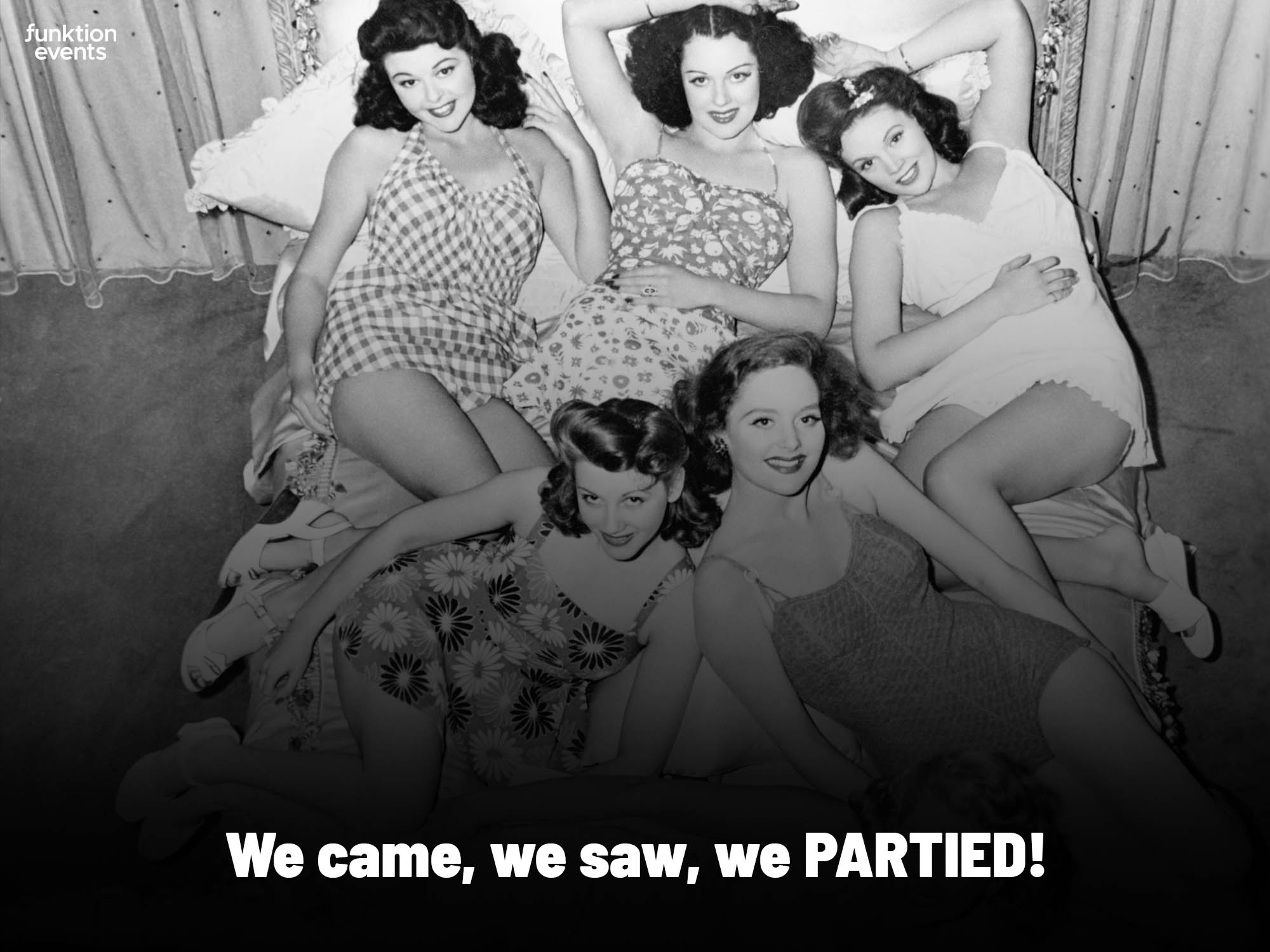 We came. We saw. We partied! - Meme 11