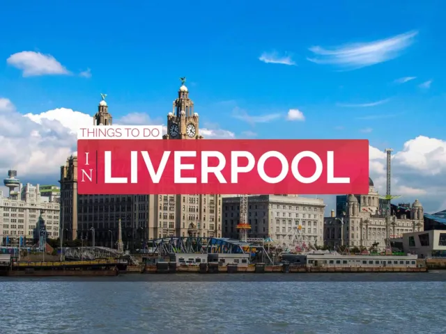 Things to Do in Liverpool