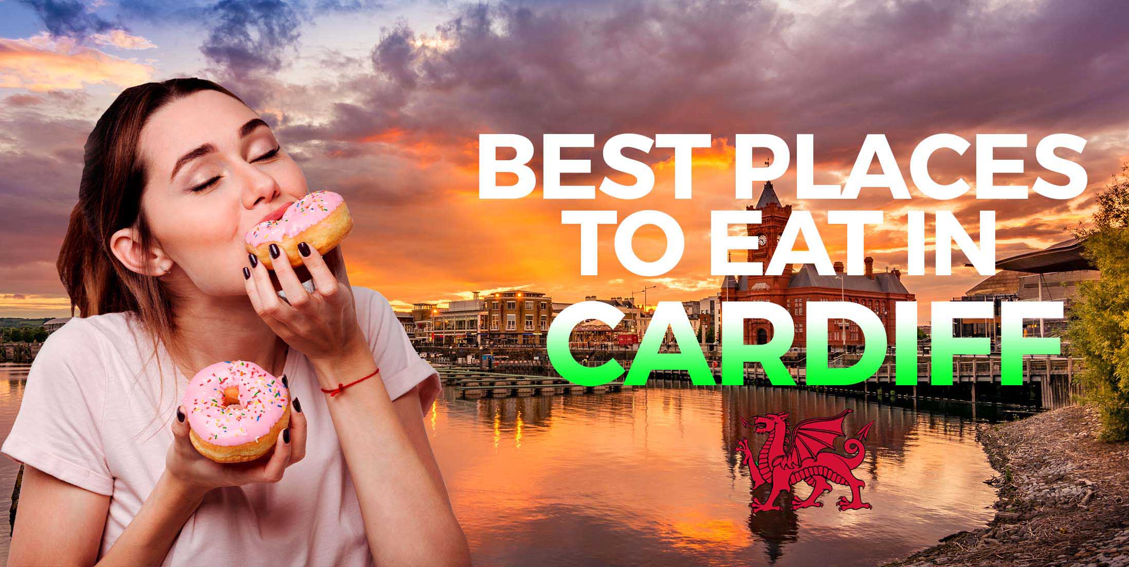 The 15 Best Places to Eat in Cardiff City Centre