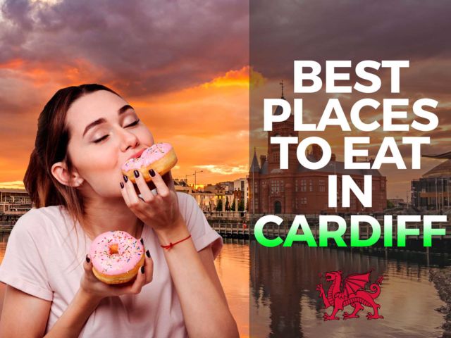 Best Places to Eat in Cardiff