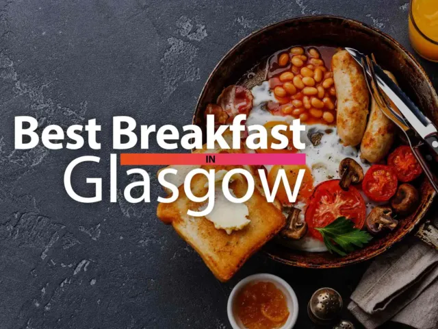 Best Breakfast in Glasgow