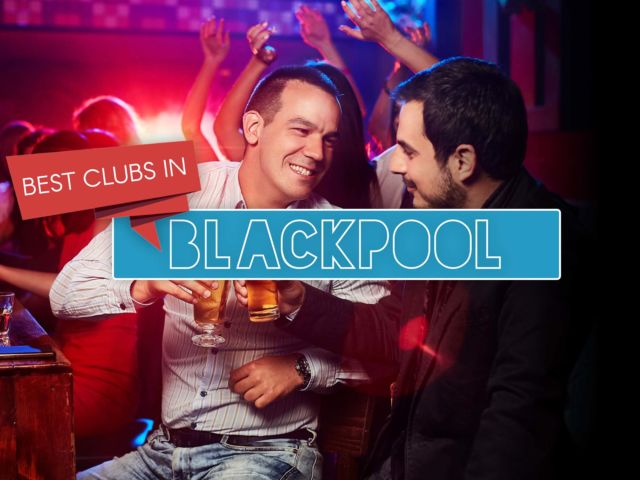 Best Clubs in Blackpool