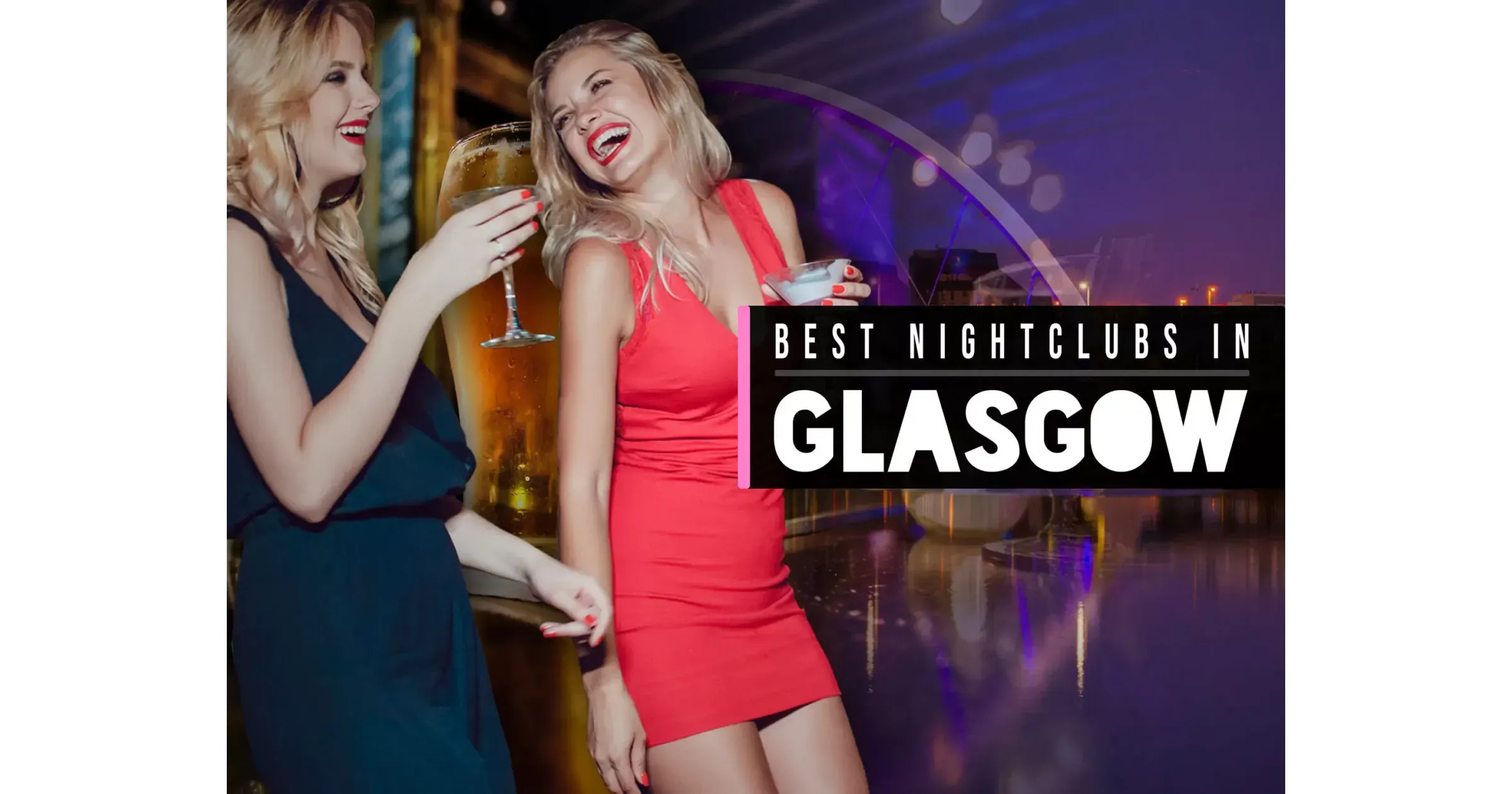 10 Best Clubs in Glasgow Glasgow