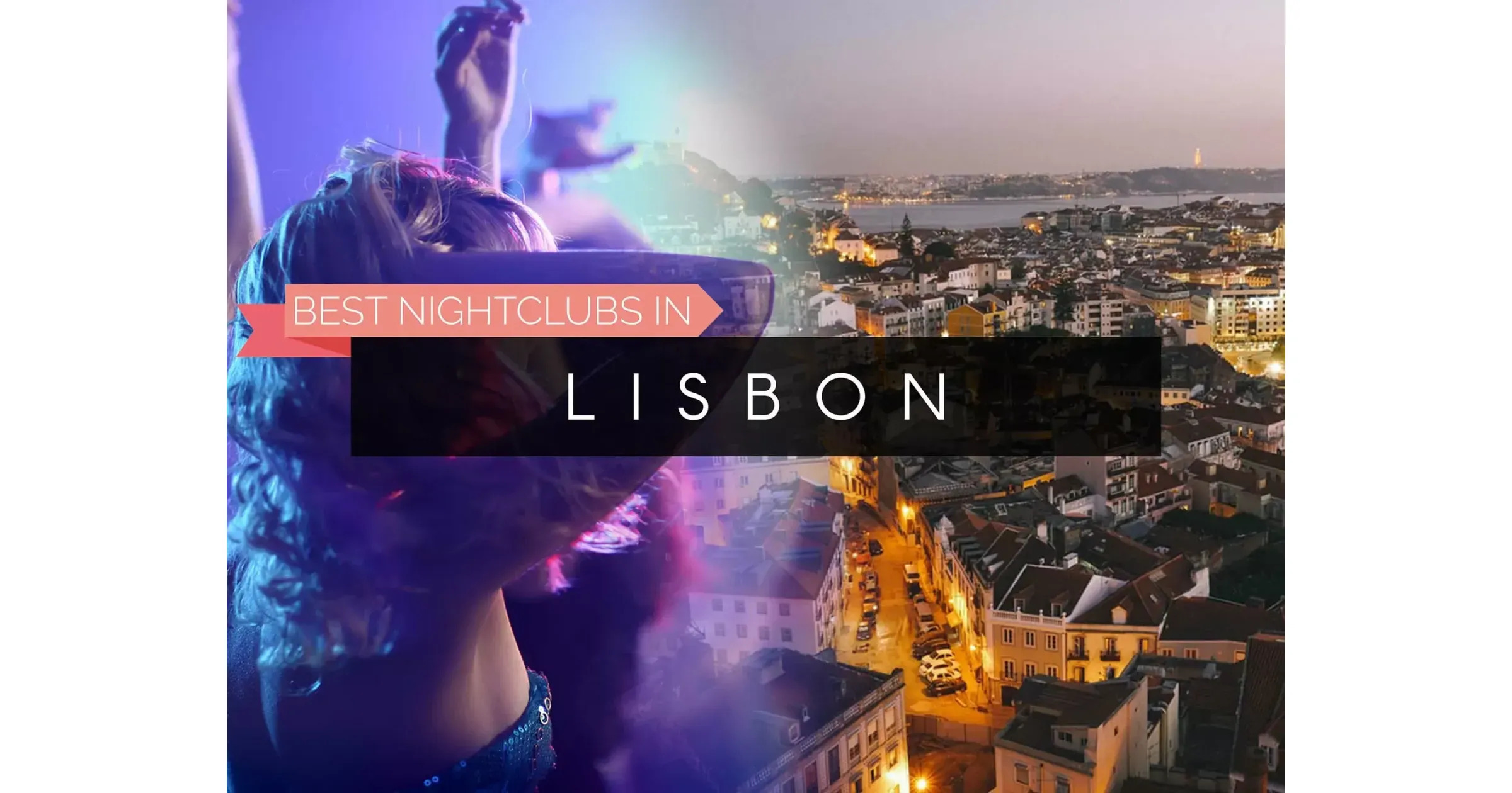 10 Best Clubs in Lisbon Lisbon