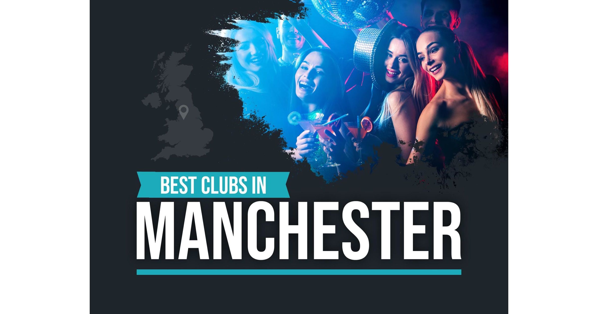 10 Best Clubs in Manchester Manchester