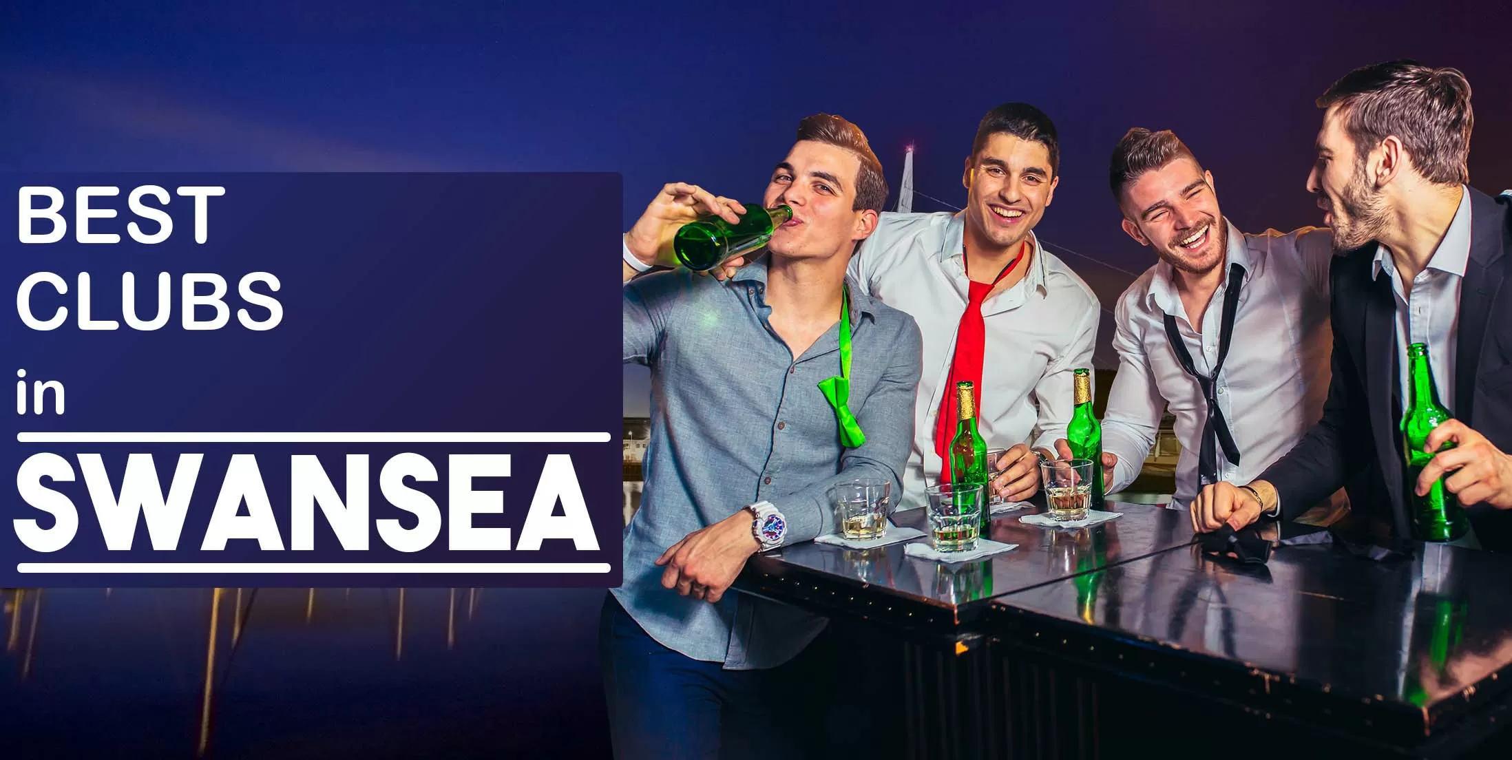 Best Clubs in Swansea