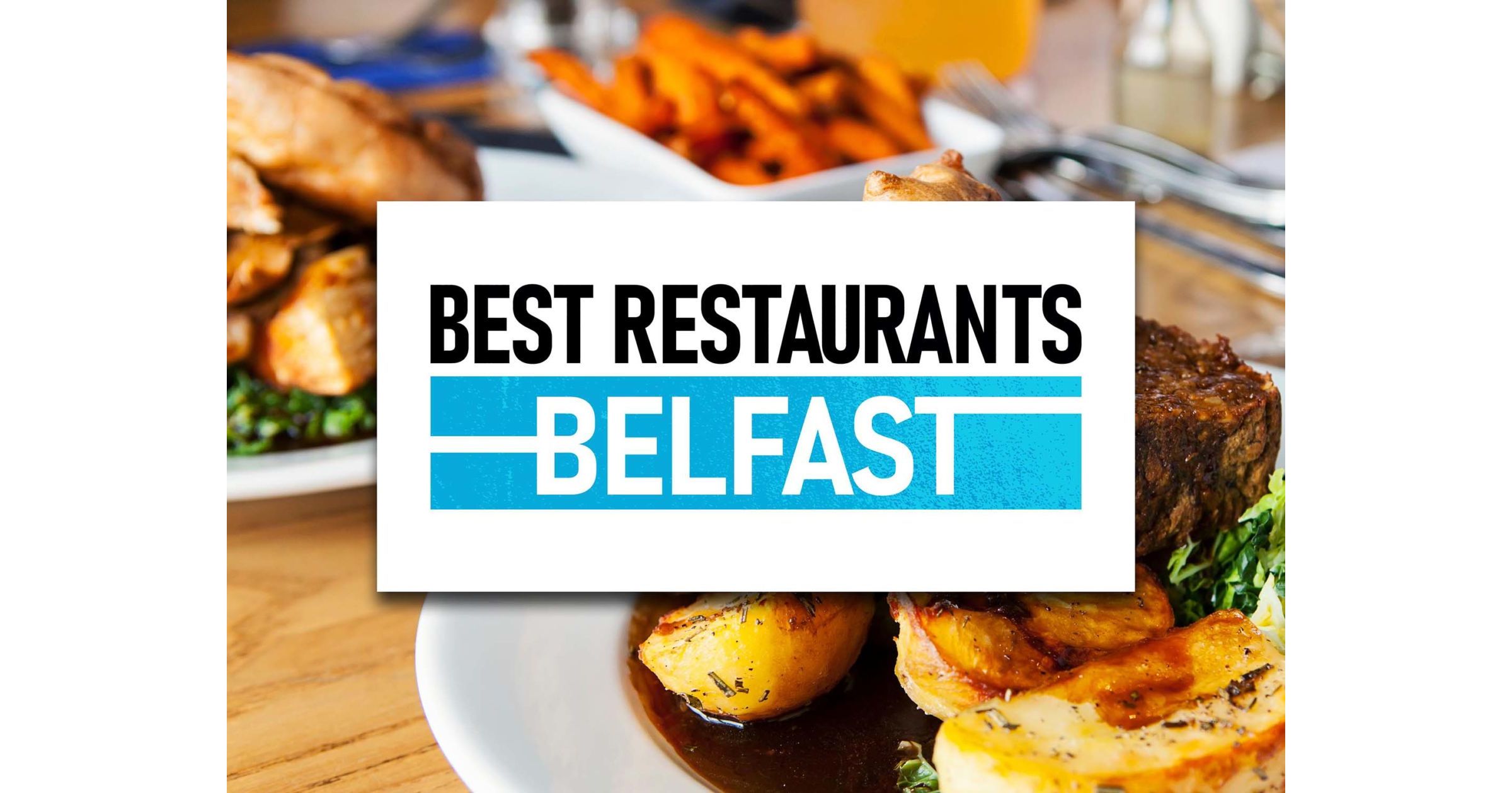 The 7 Best Restaurants in Belfast Belfast Places to Eat