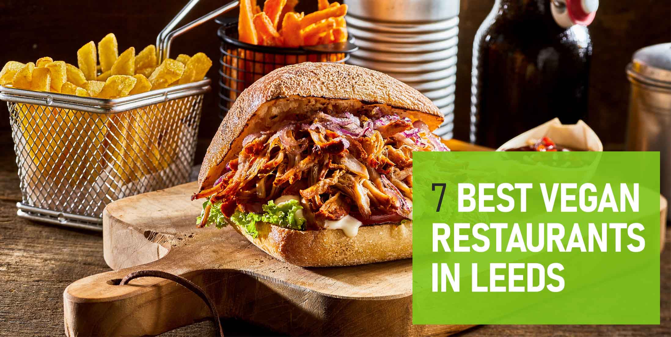 Best Vegan Restaurants in Leeds