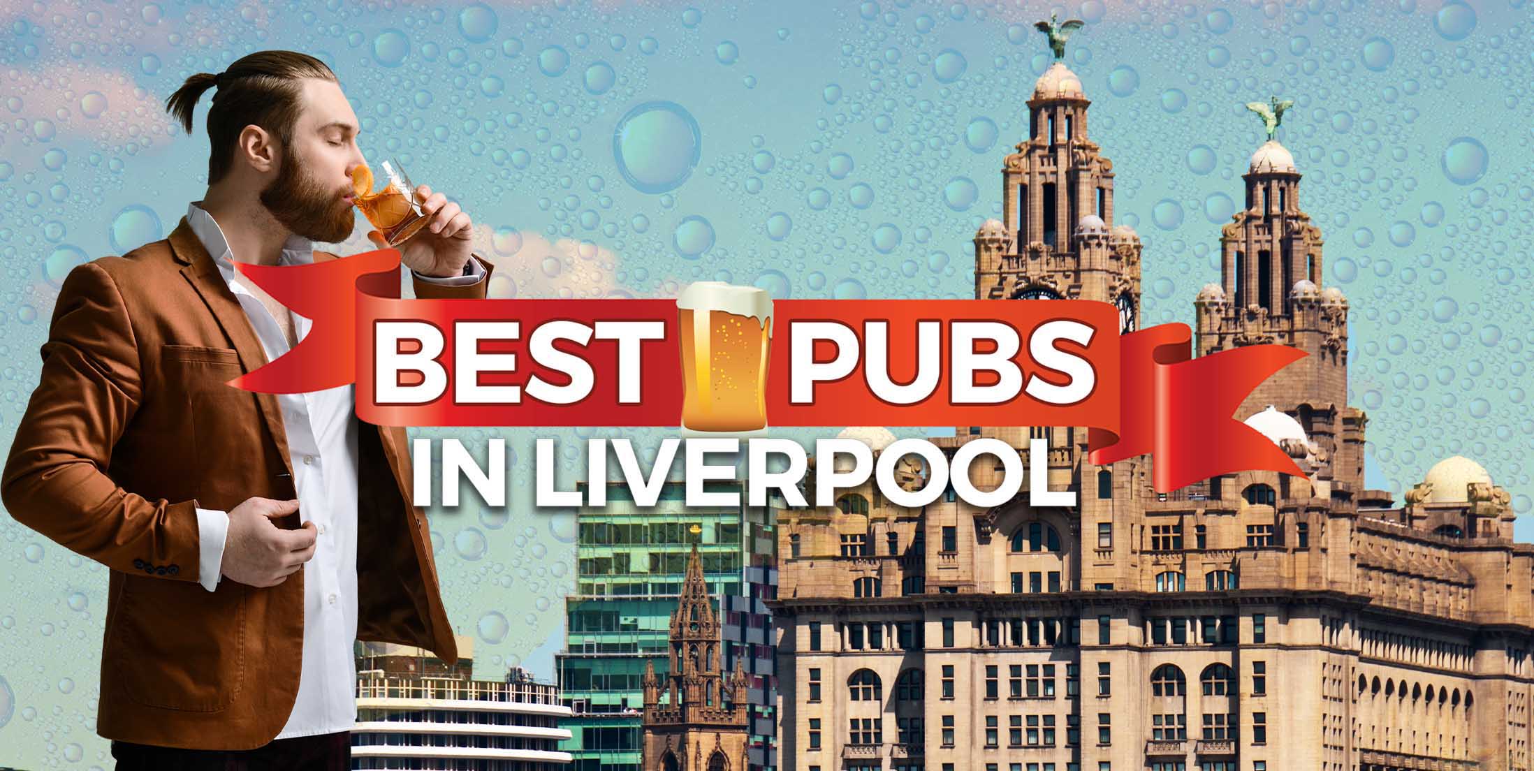 The 13 Best Pubs in Liverpool