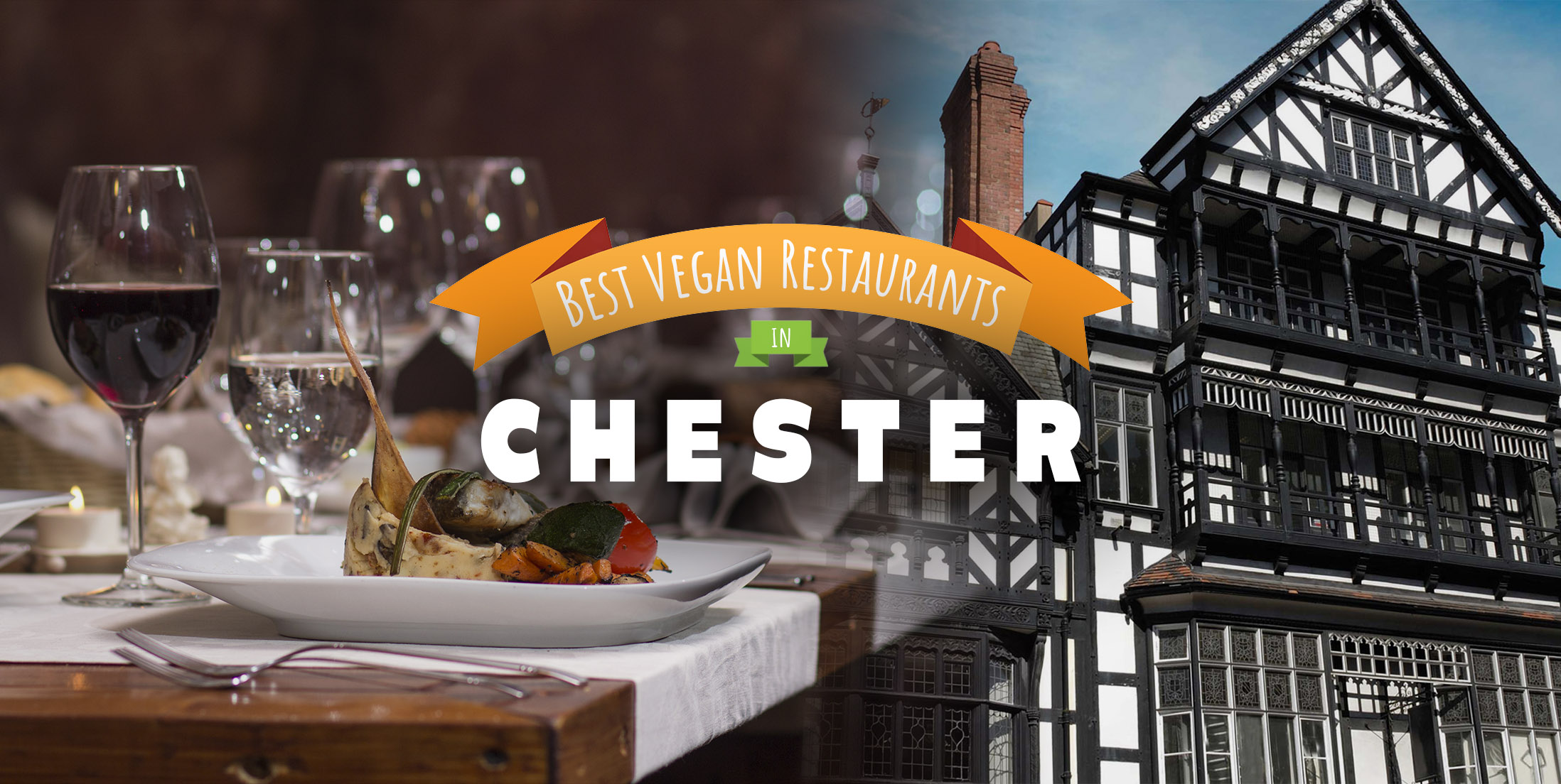 Vegan Restaurants in Chester