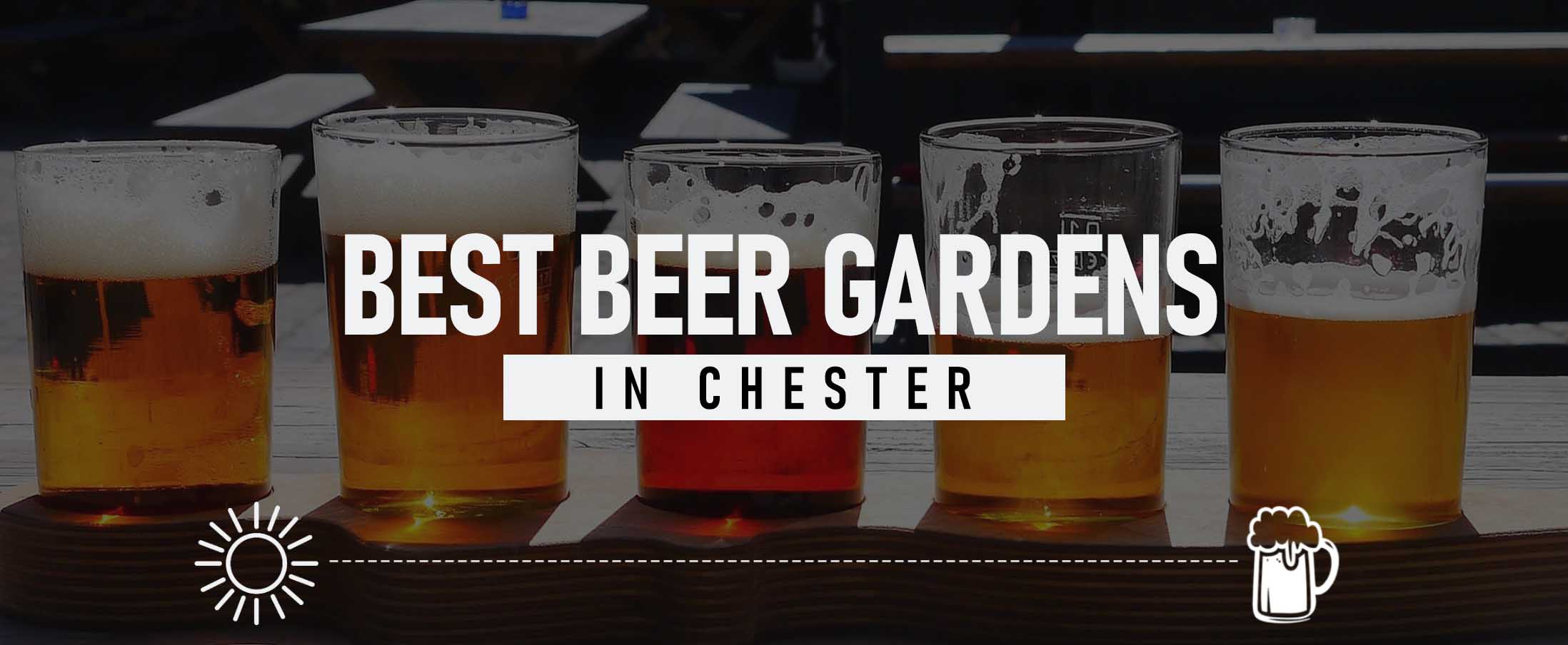 Best Beer Gardens in Chester