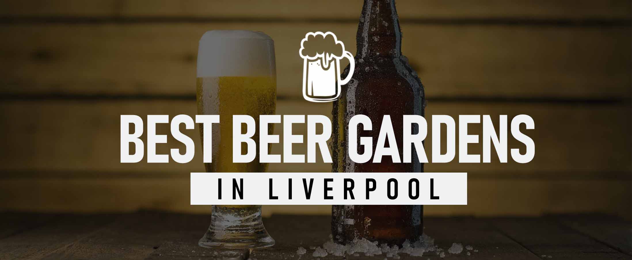Best Beer Gardens in Liverpool