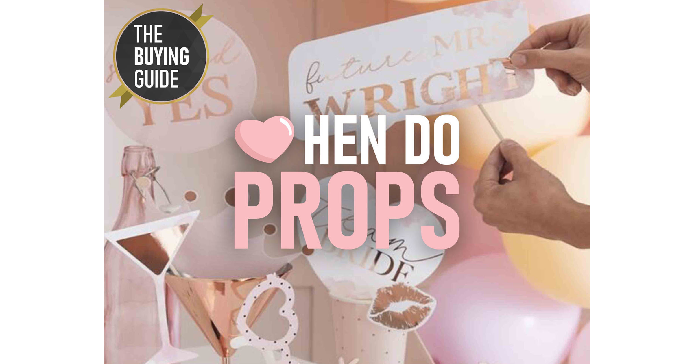 Hen Party Props for Photobooths & Selfies Buying Guide