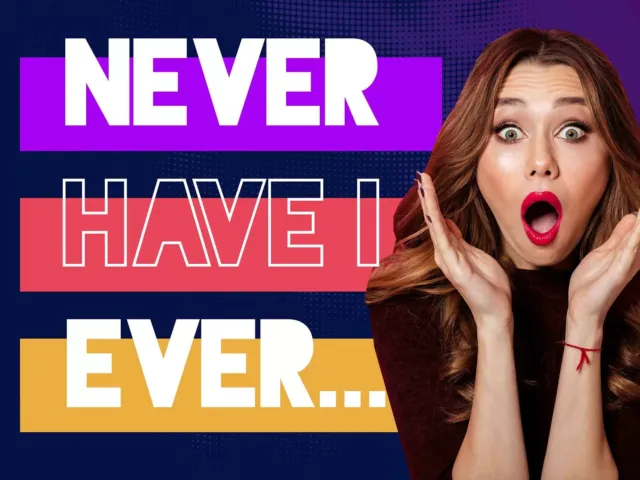 120 Hilarious Never Have I Ever Questions