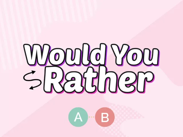 Would You Rather Questions for Friends
