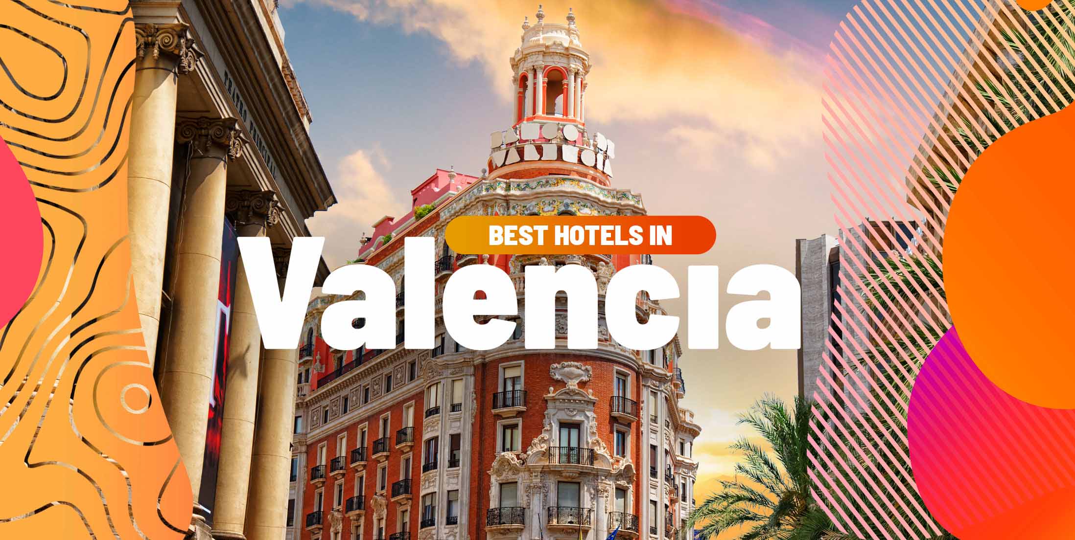 Best Hotels in Valencia