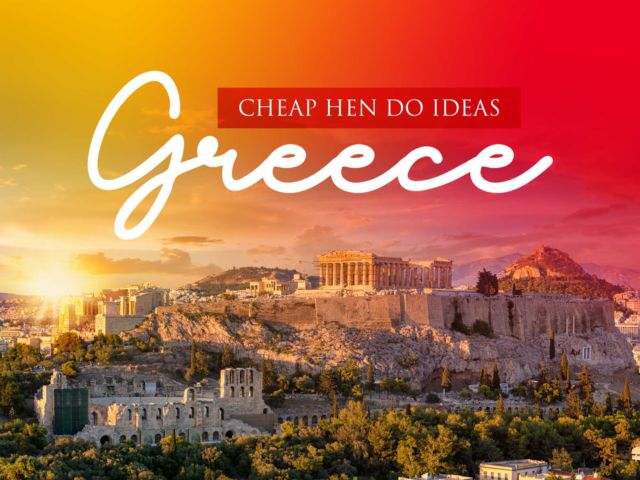 Top Cheap Hen Do Ideas in Greece