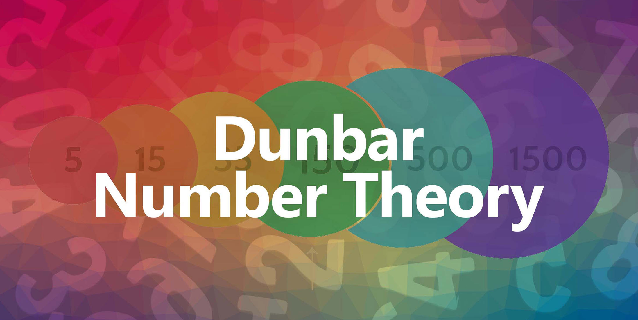 Dunbar Number Theory Dunbar's Number Explained