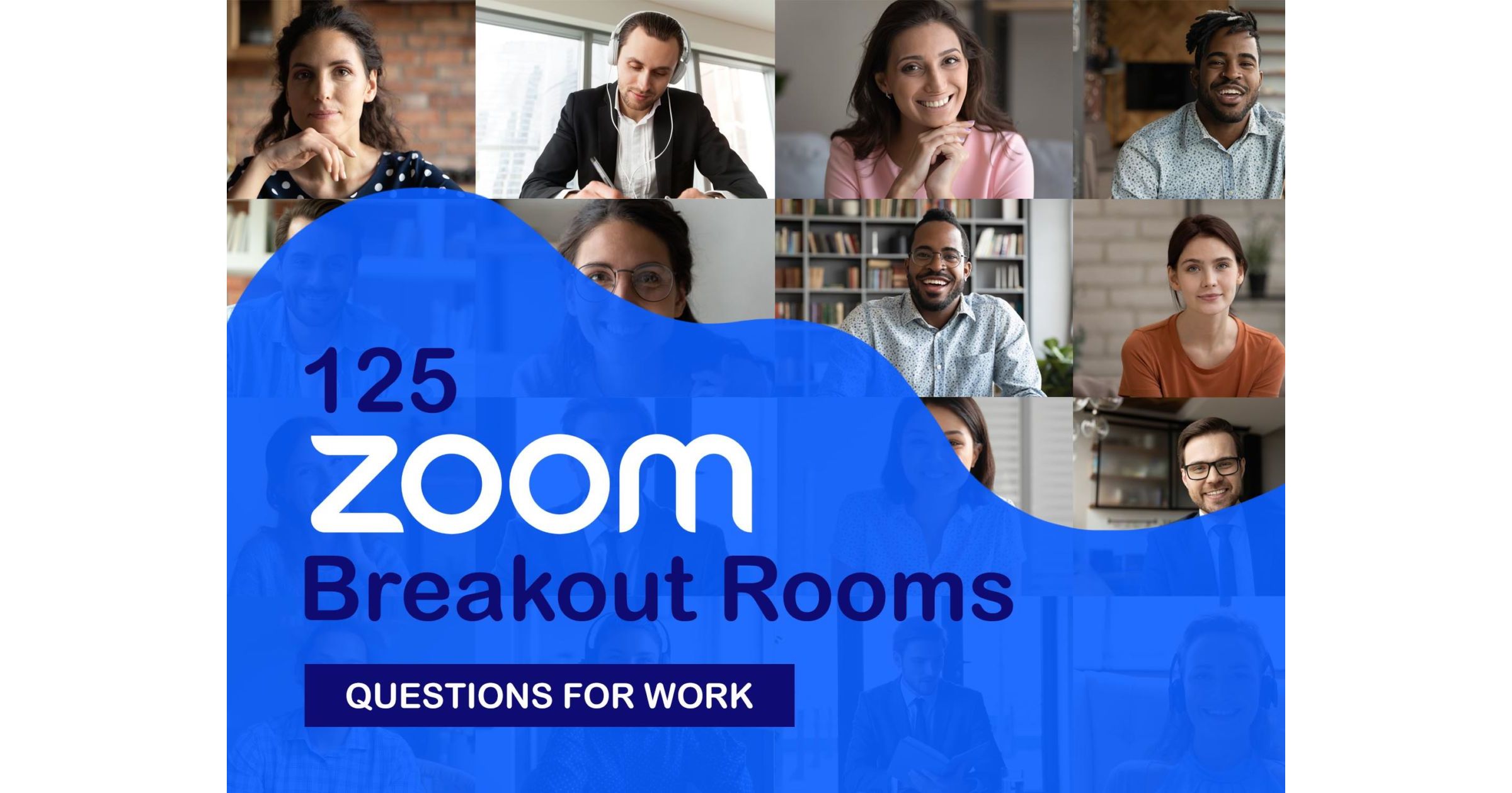 125 Zoom Breakout Room Questions for Work Funktion Events