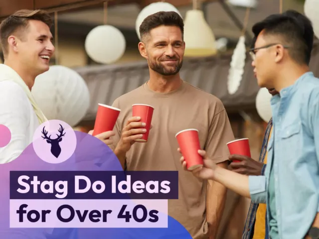 Stag Do Ideas for Over 40s