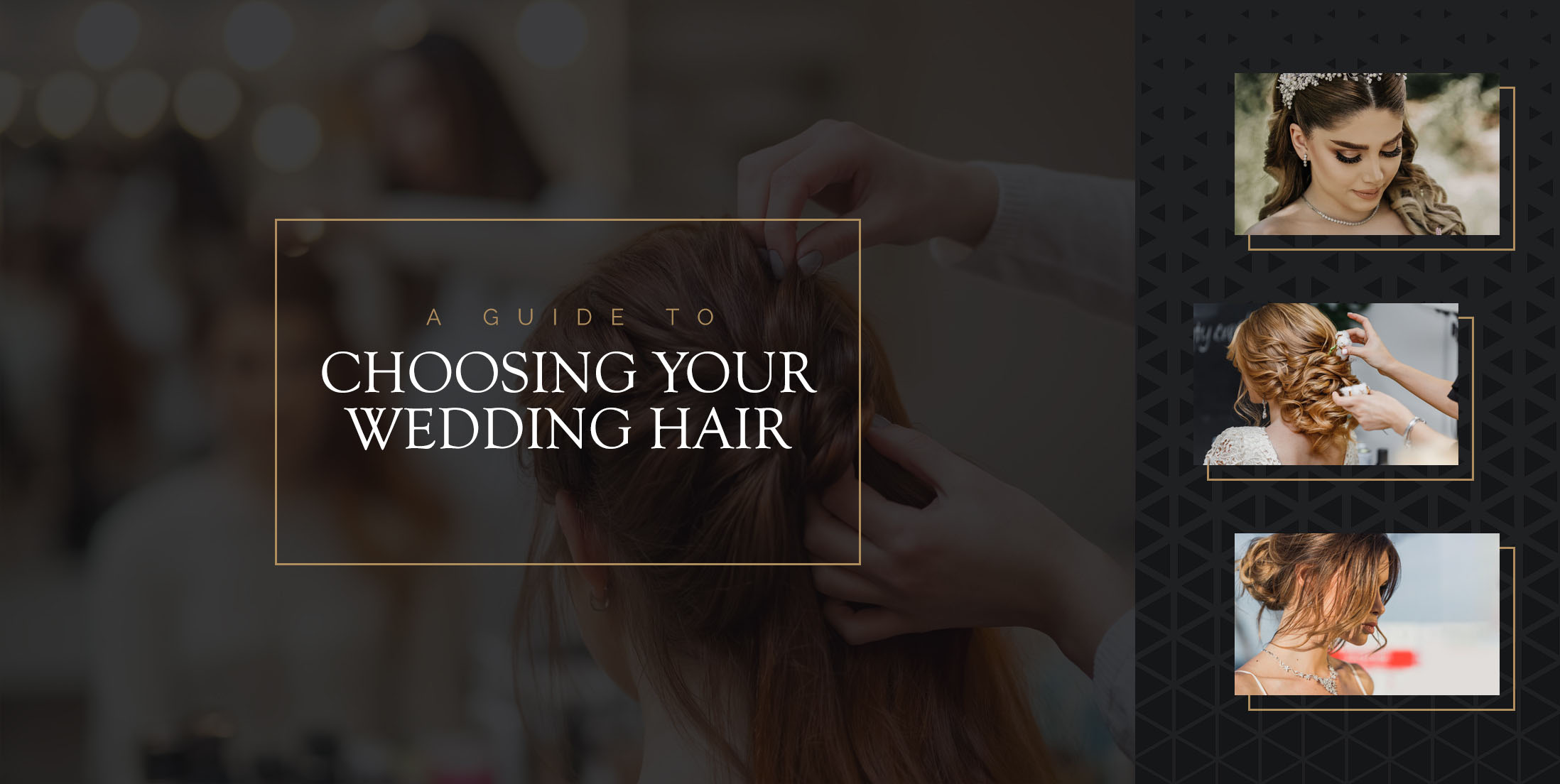 A Guide to Choosing Your Wedding Hair
