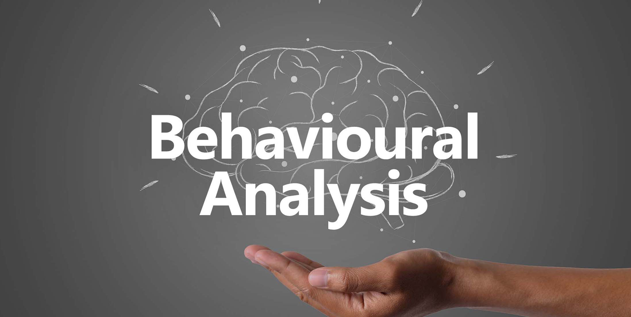 Behavioural Analysis