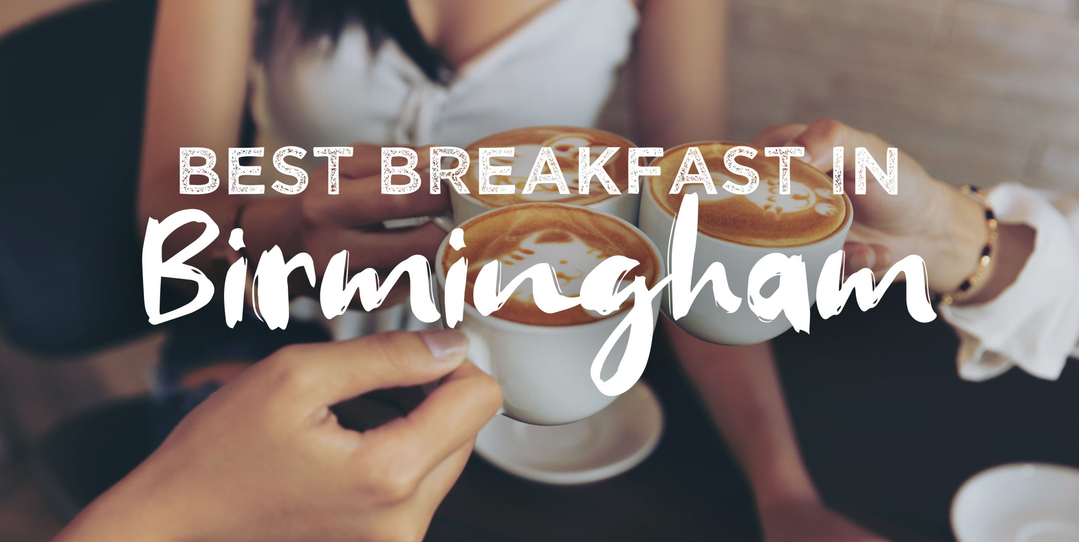 Best Breakfast in Birmingham