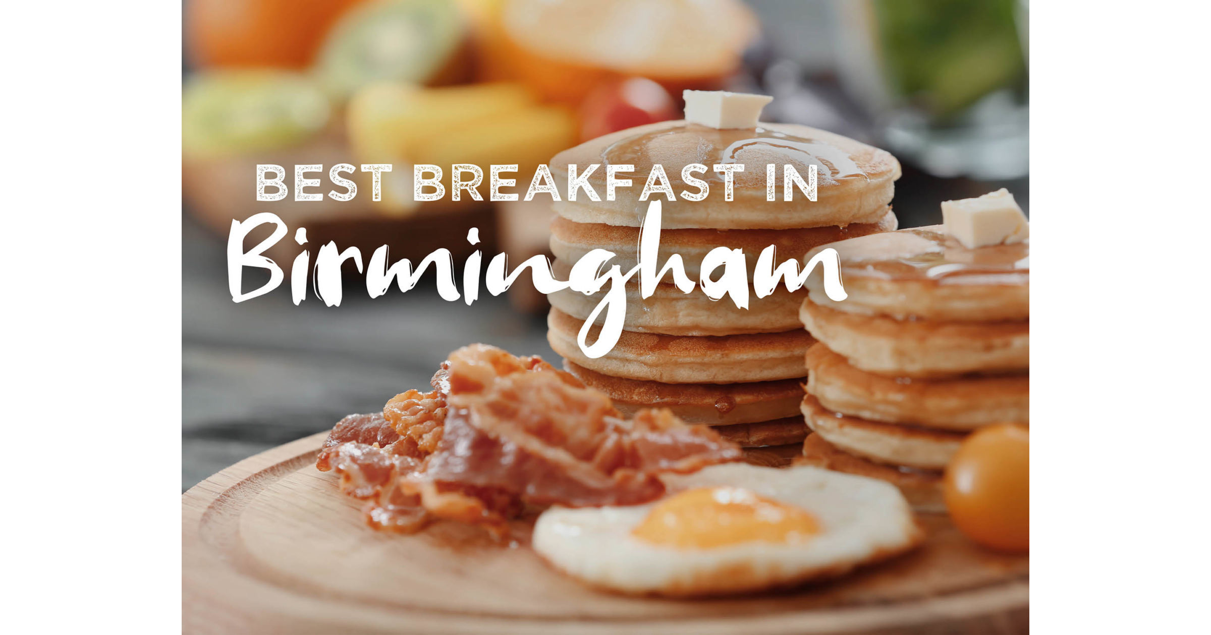 Best Breakfast in Birmingham 14 Birmingham Breakfast Café’s