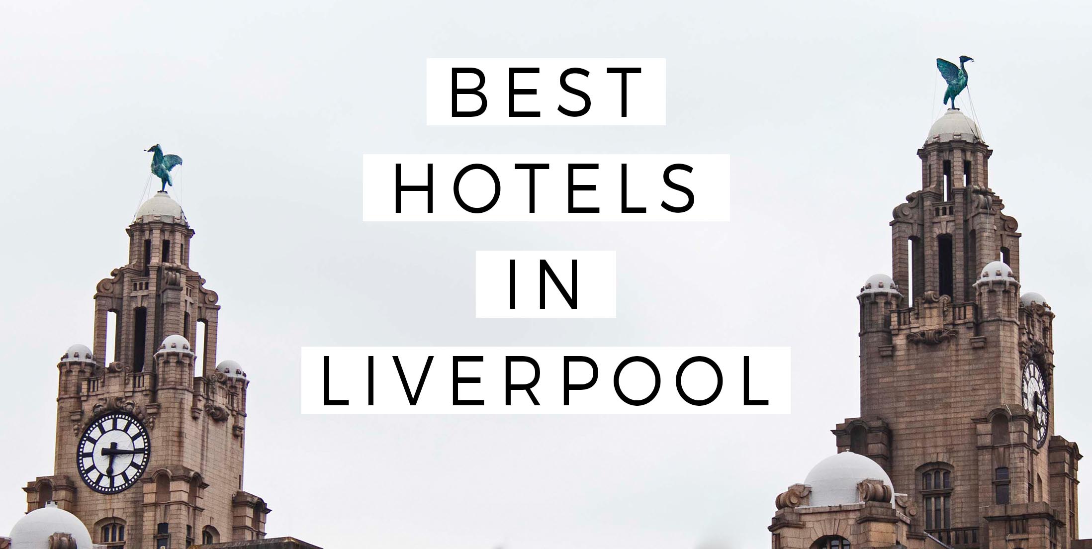 Best Hotels in Liverpool